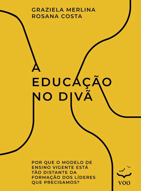 A Educação no Divã, Graziela Merlina, Rosana Costa