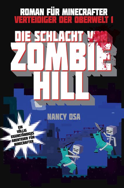 Verteidiger der Oberwelt 1 - Die Schlacht von Zombie-Hill, Nancy Osa