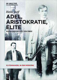 Adel, Aristokratie, Elite, Heinz Reif