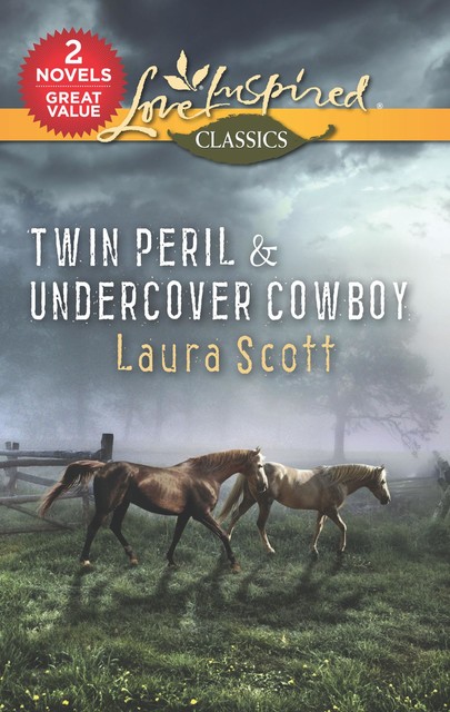 Twin Peril and Undercover Cowboy, Laura Scott