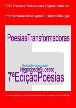 2019 Frases E Poesias Para Empreendedoras, Giacomo Nerone, Pseud DeDoutor Fernando Antonio Dal Piero