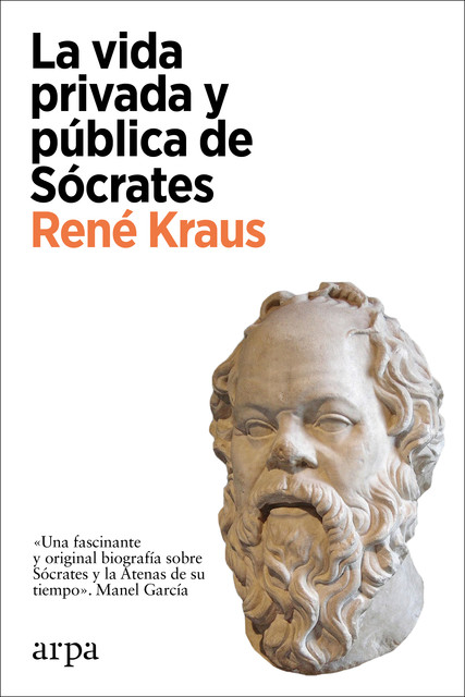 La vida privada y pública de Sócrates, René Kraus