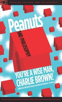 Peanuts and Philosophy, Richard Greene, Rachel Robison-Greene