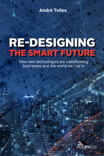Re-designing the smart future, André Telles