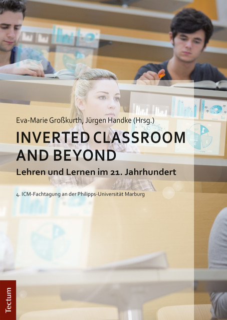 Inverted Classroom and Beyond, Jürgen Handke