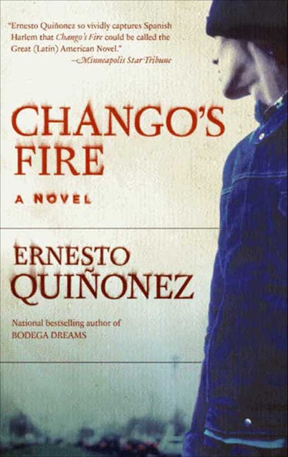 Chango's Fire, Ernesto Quinonez