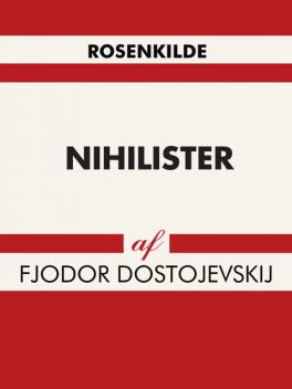 Nihilister, Fjodor Dostojevskij