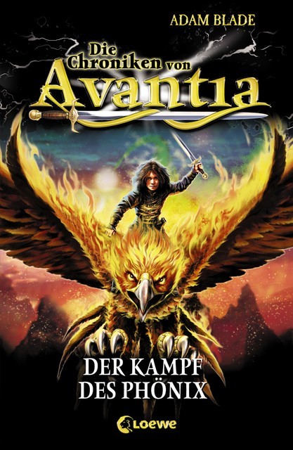 Die Chroniken von Avantia (Band 1) – Der Kampf des Phönix, Adam Blade
