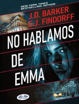 No Hablamos De Emma, J.D. Barker