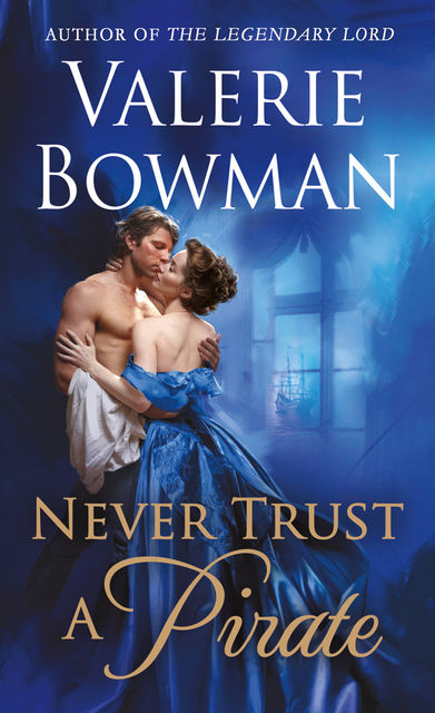 Never Trust a Pirate, Valerie Bowman