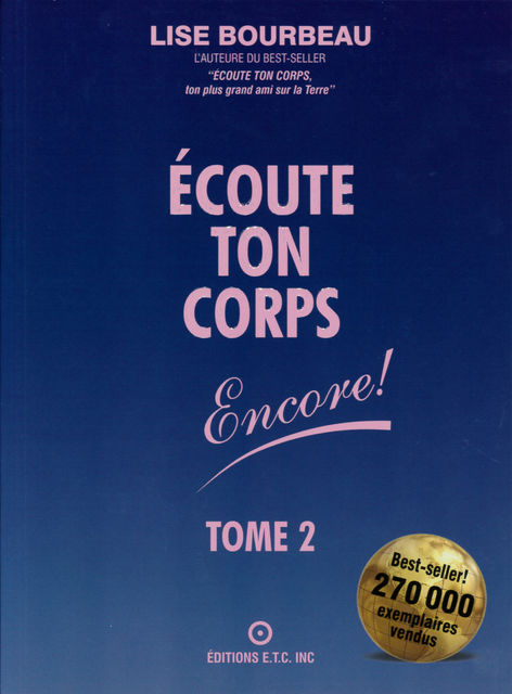 Écoute Ton Corps, Encore !, Lise Bourbeau