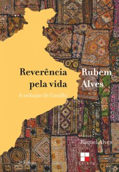 Reverência pela vida, Rubem Alves