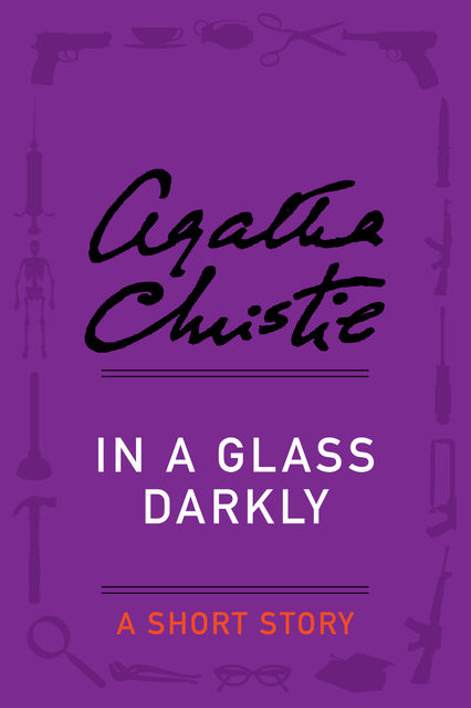 In a Glass Darkly, Agatha Christie