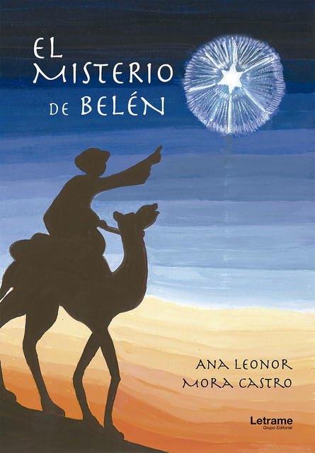 El misterio de Belén, Ana Leonor Mora Castro