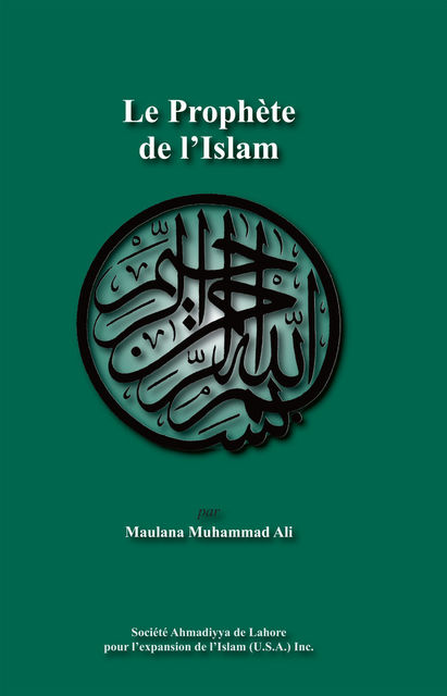 Le ProphÃ¨te de l'Islam, Maulana Muhammad Ali