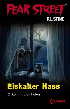 Fear Street 29 – Eiskalter Hass, R.L.Stine