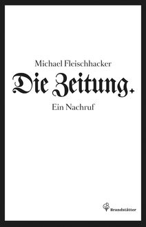 Die Zeitung, Michael Fleischhacker
