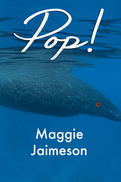 Pop!, Maggie Jaimeson
