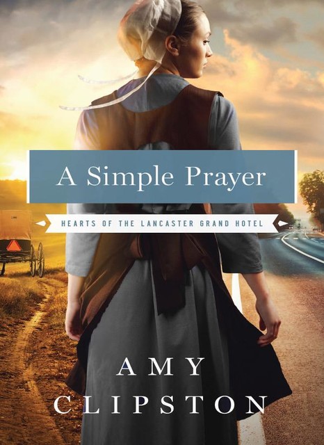 A Simple Prayer, Amy Clipston