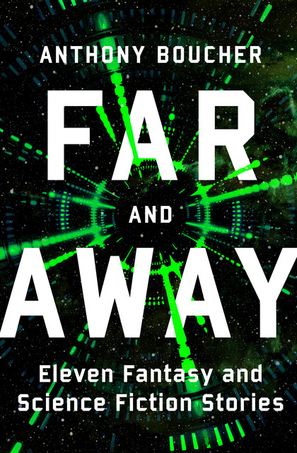 Far and Away, Anthony Boucher