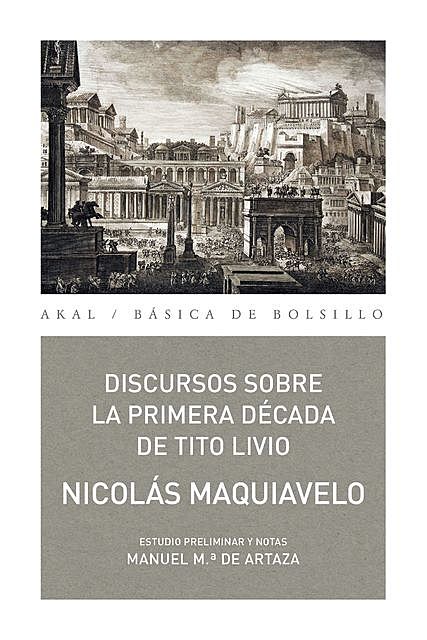 Discursos sobre la primera década de Tito Livio, Nicolás Maquiavelo
