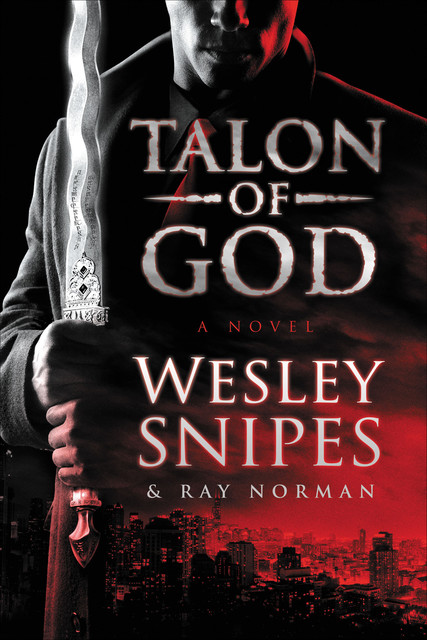 Talon of God, Ray Norman, Wesley Snipes