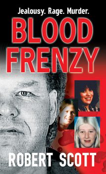 Blood Frenzy, Robert Scott