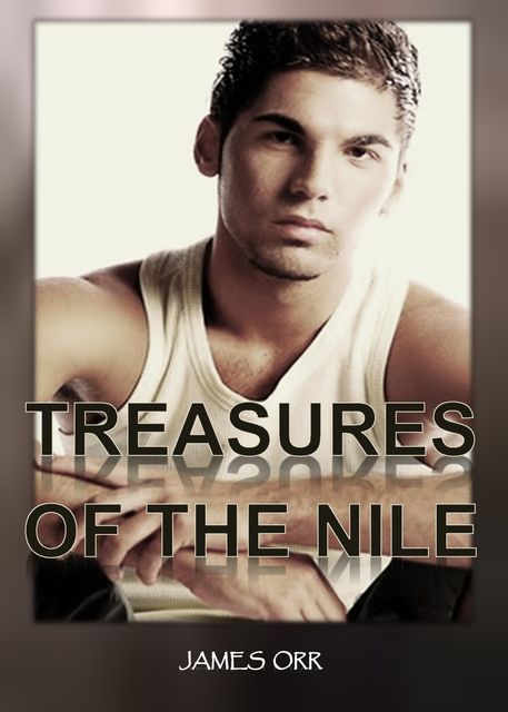 Treasures of the Nile, James Orr