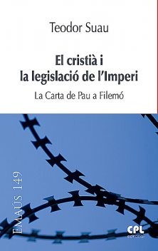 El cristià i la legislació de l'Imperi, Teodor Suau Puig