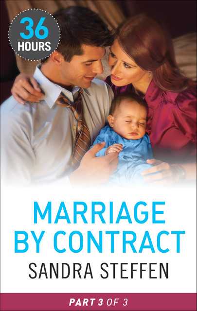 Marriage by Contract Part 3, Sandra Steffen