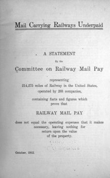 Mail Carrying Railways Underpaid, Committee on Railway Mail Pay