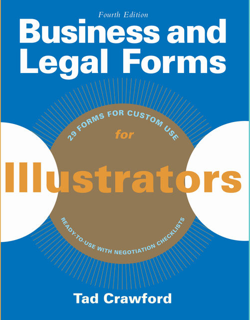 Business and Legal Forms for Illustrators, Tad Crawford