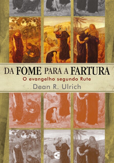 Da fome para a fartura, Dean R. Ulrich