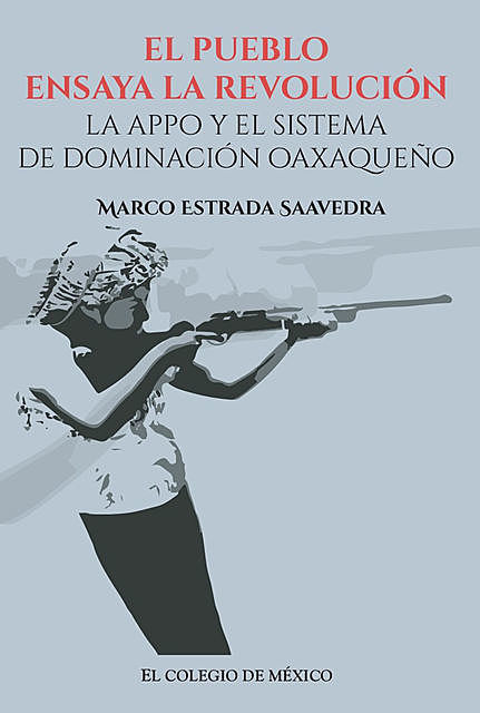 El pueblo ensaya la revolución, Marco Estrada Saavedra