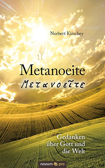 Metanoeite, Norbert Kirschey