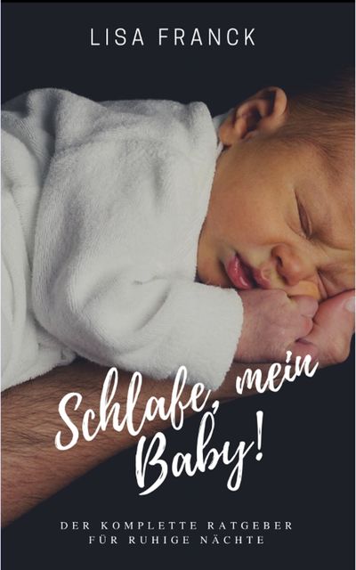 Schlafe, mein Baby, Lisa Franck