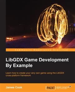 LibGDX Game Development By Example, James Cook
