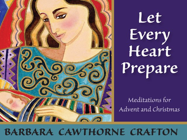 Let Every Heart Prepare, Barbara Cawthorne Crafton