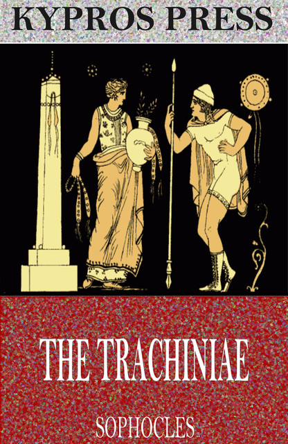 The Trachiniae, Sophocles