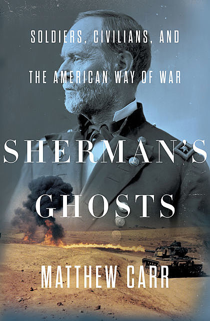 Sherman's Ghosts, Matthew Carr