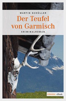 Der Teufel von Garmisch, Martin Schüller