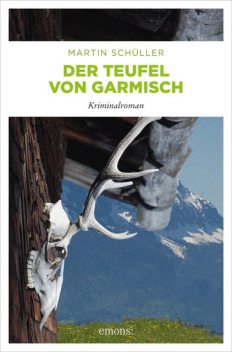 Der Teufel von Garmisch, Martin Schüller