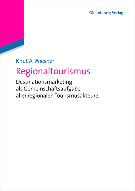 Regionaltourismus, Knut A. Wiesner