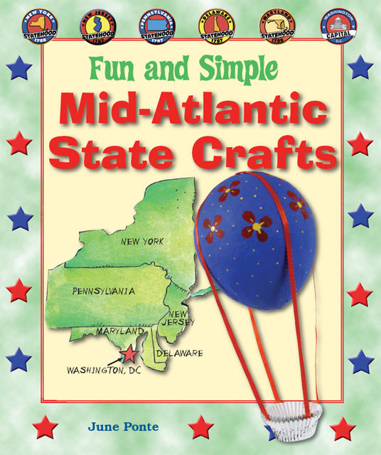 Fun and Simple Mid-Atlantic State Crafts, June Ponte