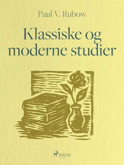 Klassiske og moderne studier, Paul V. Rubow