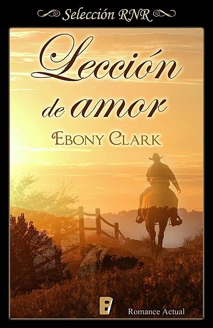 Lección de amor (Selección RNR) (Spanish Edition), Ebony Clark