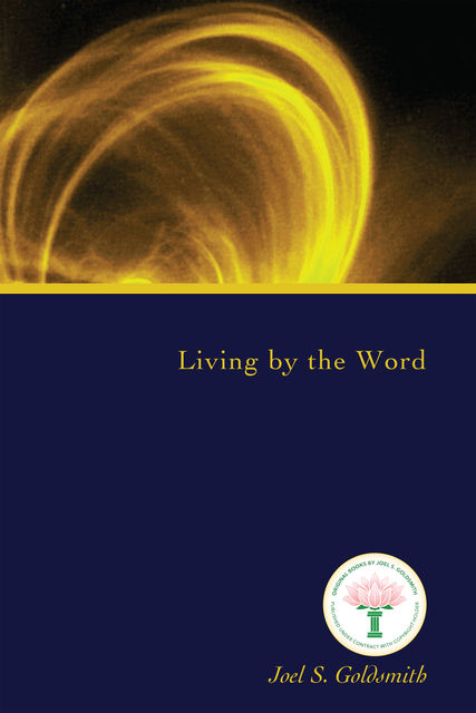 Living by the Word, Lorraine Sinkler, Joel Goldsmith