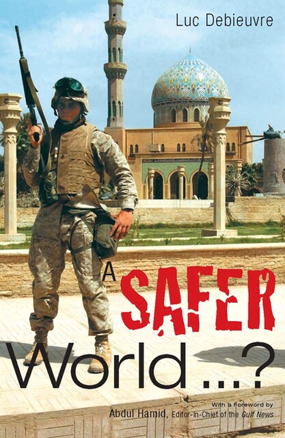 A Safer World, Debieuvre Luc