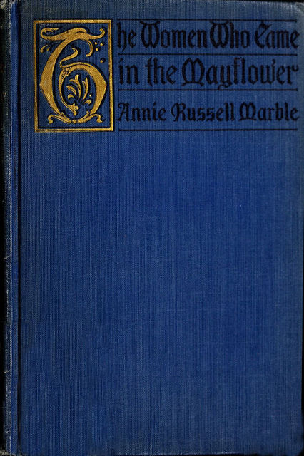 The Women Who Came in the Mayflower, Annie Russell Marble
