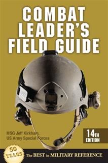 Combat Leader's Field Guide, Jeff Kirkham